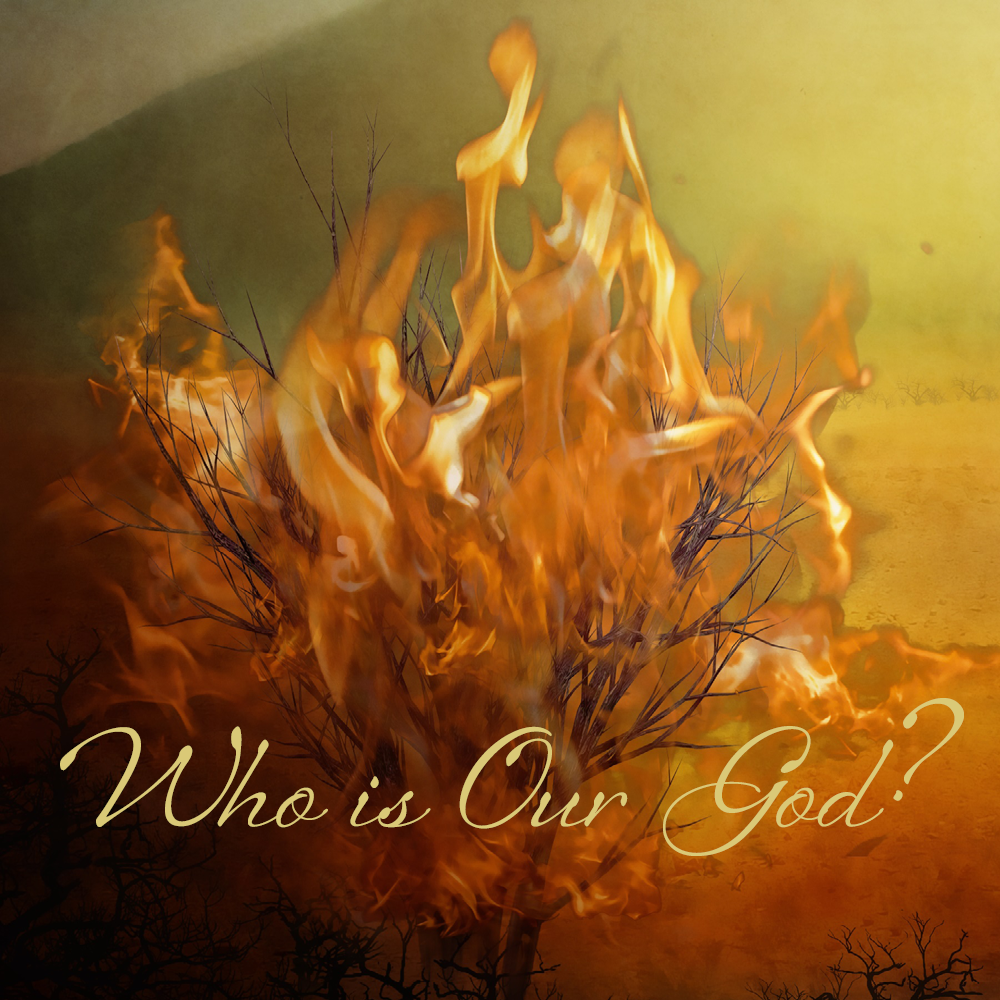 WHO IS OUR GOD? | Ministry of the Watchman International ...