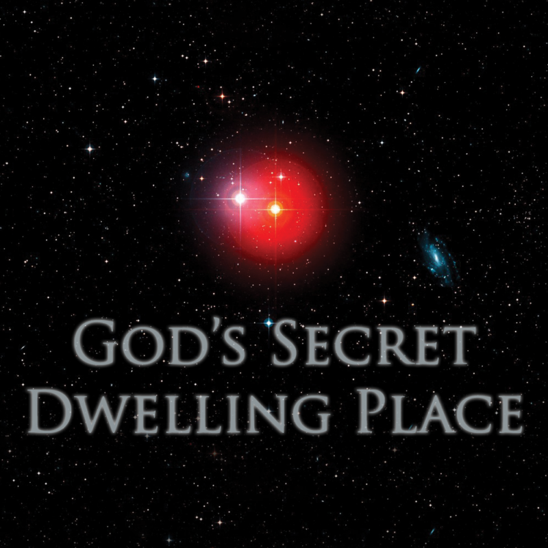 GOD’S SECRET DWELLING PLACE – Ministry of the Watchman International ...